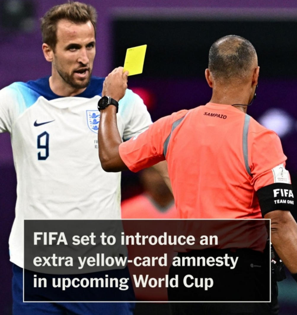 FIFA新規(guī)來(lái)襲！世界杯黃牌清零階段或增至兩次，球員停賽風(fēng)險(xiǎn)大降